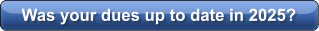Was your dues up to date in 2025?