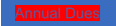 Annual Dues Annual Dues